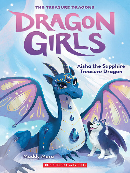 Title details for Aisha the Sapphire Treasure Dragon by Maddy Mara - Wait list